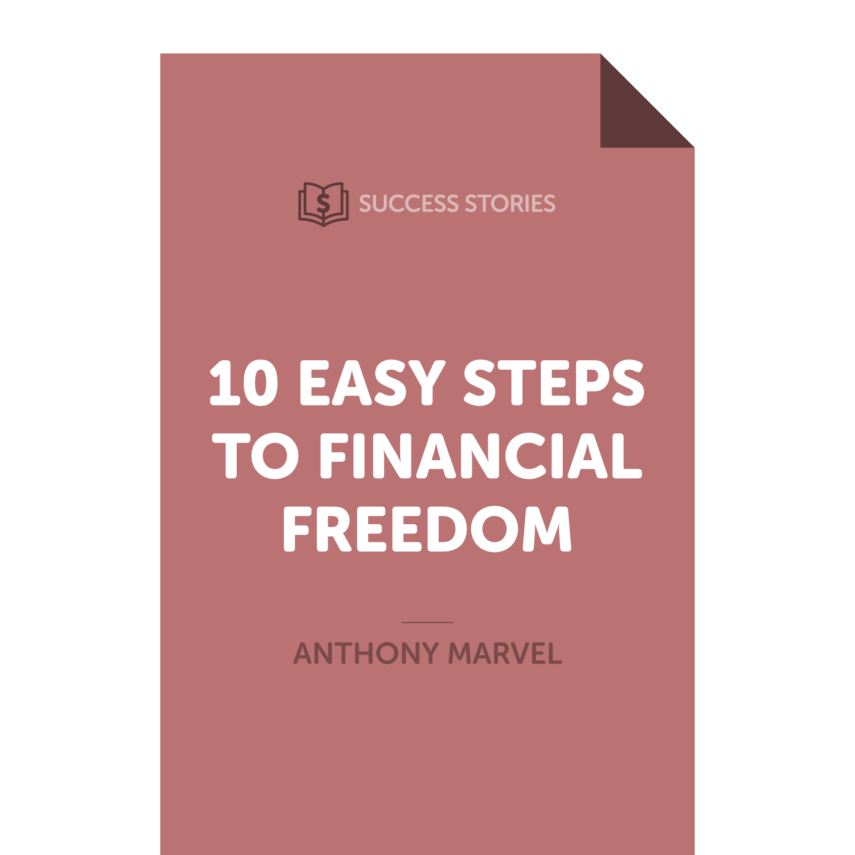 10 Easy Steps to Financial Freedom