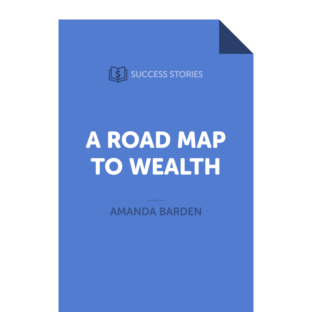 A Road Map to Wealth